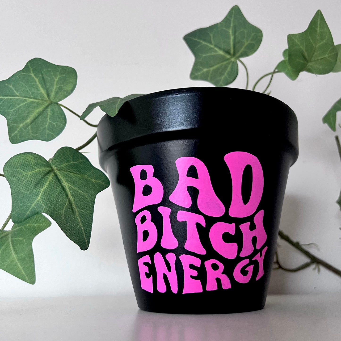 Bad Bitch Energy Hand Painted Plant Pot - 13cm