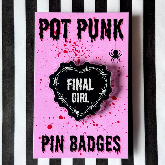 Final Girl Acrylic Badges