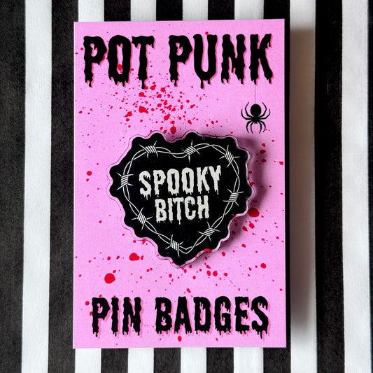 Spooky Bitch Acrylic Badges