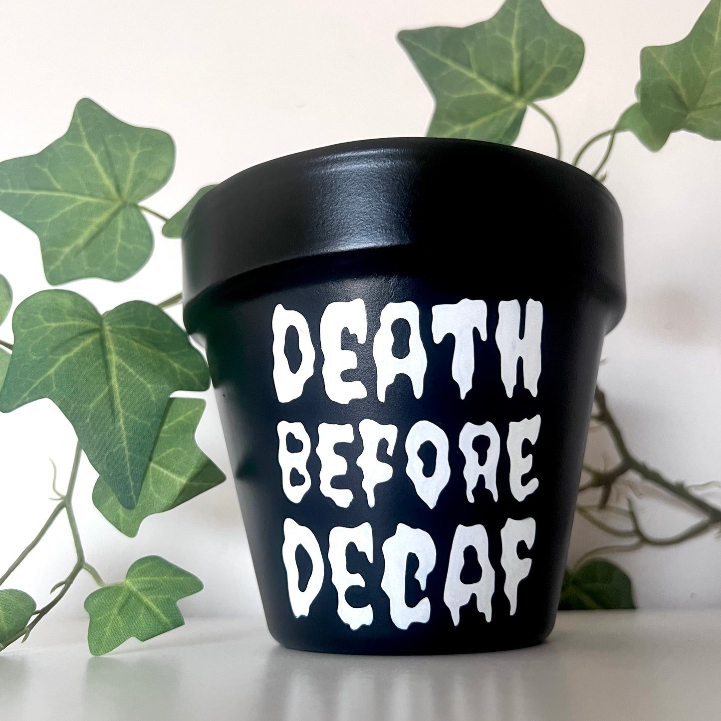 Death Before Decaf Hand Painted Plant Pot- 13cm